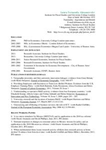 Institute for Fiscal Studies / Taxation in the United Kingdom / University College London / Orazio Attanasio / Torcuato di Tella University / Offshoring / Economic and Social Research Council / European Economic Association / Economics / Fellows of the Econometric Society / Fiscal policy