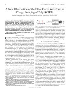 506  IEEE ELECTRON DEVICE LETTERS, VOL. 32, NO. 4, APRIL 2011 A New Observation of the Elliot Curve Waveform in Charge Pumping of Poly-Si TFTs