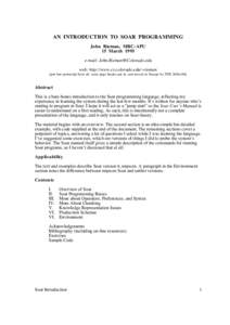 AN INTRODUCTION TO SOAR PROGRAMMING John Rieman, MRC-APU 15 March 1995 e-mail:  web: http://www.cs.colorado.edu/~rieman [put into postscript from rtf, some page breaks put in, and moved to Europe 