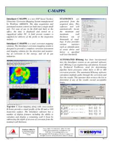 C-MAPPS IntraSpect C-MAPPS is a new DSP based Turnkey Ultrasonic Corrosion Mapping System manufactured by WesDyne AMDATA. The data acquisition and automated motion control are built into a single small unit. For ease of 