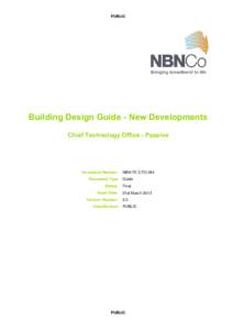 PUBLIC  Building Design Guide - New Developments Chief Technology Office - Passive  Document Number: