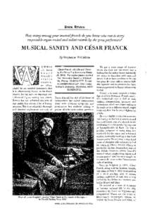 BooK REVIEW  How many among your musicalftiends do you know who run to every respectable organ recital and collect records by the great performers?  MUSICAL SANITY AND CESAR FRANCK