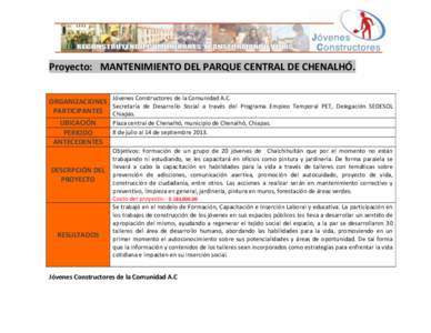    Proyecto:	
  	
  	
  MANTENIMIENTO	
  DEL	
  PARQUE	
  CENTRAL	
  DE	
  CHENALHÓ.	
     	
  