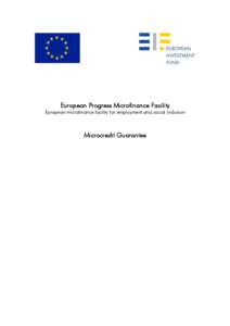 European Progress Microfinance Facility  European microfinance facility for employment and social inclusion Microcredit Guarantee