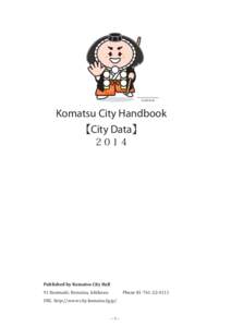 Komatsu Mascot Charactor  KABUKKI Komatsu City Handbook 【City Data】