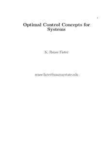 1  Optimal Control Concepts for Systems  K. Renee Fister