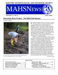 Pamunkey River Project: The 2006 Field Season By Steven Anthony V  D. Shaw and S. Anthony document the framing pattern of