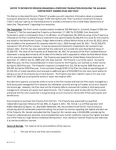 NOTICE TO INTERESTED PERSONS REGARDING A PROPOSED TRANSACTION INVOLVING THE ALASKAN COPPER PROFIT SHARING PLAN AND TRUST This Notice to Interested Persons (“Notice”) provides you with important information about a pr