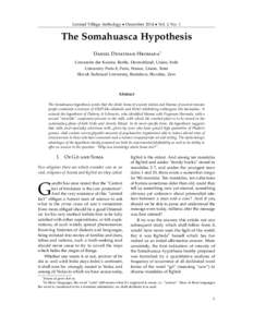 Liminal Village Anthology • December 2014 • Vol. I, No. 1  The Somahuasca Hypothesis Daniel Devatman Hromada∗ Universite der Kunste, Berlin, Deutschland, Union, Erde University Paris 8, Paris, France, Union, Terre