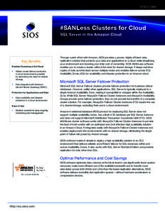 PRODUCT BRIEF  #SANLess Clusters for Cloud SQL Server in the Amazon Cloud  Key Benefits
