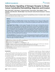 Extra-Nuclear Signalling of Estrogen Receptor to Breast Cancer Cytoskeletal Remodelling, Migration and Invasion Maria Silvia Giretti1, Xiao-Dong Fu1, Giovanni De Rosa2, Ivana Sarotto2, Chiara Baldacci1, Silvia Garibaldi1