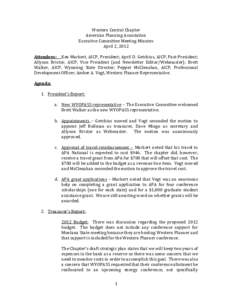 Western Central Chapter  American Planning Association  Executive Committee Meeting Minutes  April 2, 2012    Attendees:    Ken Markert, AICP, President; April D. Getchius, AICP, Past‐President