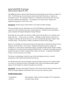 Special Called BOMC Work Session Eastern Gateway-March 14th, 2012 The BOMC held the first Special Called Work Session regarding the Eastern Gateway on March 14, 2012. The Work Session was well attended with at least twen