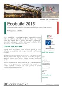 LondramarzoEcobuild 2016 Iniziativa del Piano Export Sud finanziata con fondi del PAC- Piano Azione Coesione  Partecipazione collettiva