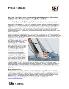 Press Release  America Cup Contender Announces Noran Engineering NEiNastran and Laminate Tools as Engineering Software Choice Italian Syndicate “+39 Challenge” will use tools in several areas of boat design Westminst