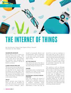 article  the internet of things By Rob Norman, Global Chief Digital Officer, GroupM Illustration by Alex Walker INANIMATE/ANIMATE