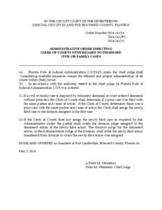 IN THE CIRCUIT COURT OF THE SEVENTEENTH JUDICIAL CIRCUIT IN AND FOR BROWARD COUNTY, FLORIDA Order Number[removed]Civ[removed]UFC[removed]CO ADMINISTRATIVE ORDER DIRECTING