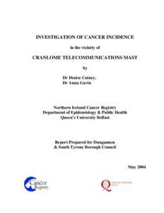 Gastrointestinal cancer / Carcinogenesis / Epidemiology of cancer / Cancer cluster / Prostate cancer / Skin cancer / Dungannon and South Tyrone Borough Council / Ballygawley /  County Tyrone / Cancer / Medicine / Oncology / Epidemiology