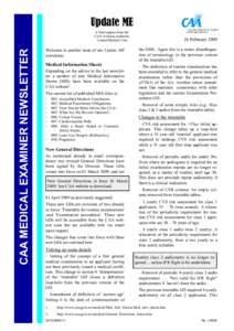 Update ME CAA MEDICAL EXAMINER NEWSLETTER A brief update from the Civil Aviation Authority Central Medical Unit