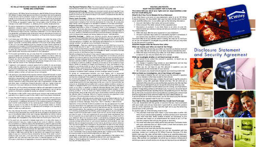 RC WILLEY REVOLVING CHARGE SECURITY AGREEMENT TERMS AND CONDITIONS 1. I authorize you, RC Willey Home Furnishings Inc. dba RC Willey Financial Services (RC Willey), to obtain credit reports at any time in connection with