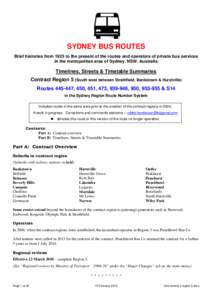 SYDNEY BUS ROUTES Brief histories from 1925 to the present of the routes and operators of private bus services in the metropolitan area of Sydney, NSW, Australia Timelines, Streets & Timetable Summaries Contract Region 5