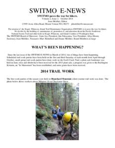 SWITMO E-NEWS SWITMO paves the way for hikers. Volume 2, Issue 2 October 2014 Joan Melcher, Editor[removed]Avon Allen Road, Mount Vernon WA[removed]removed] The mission of the Skagit, Whatcom, Island Trail Maint