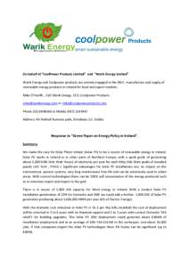 On behalf of “CoolPower Products Limited” and “Warik Energy Limited” Warik Energy and Coolpower products are actively engaged in the R&D , manufacture and supply of renewable energy products in Ireland for local 