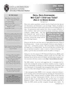 DISC NEWS April 2011 http://www.disc.wisc.edu IN THIS ISSUE Data, Data Everywhere, Why Can’t I Stop and Think?...... 1