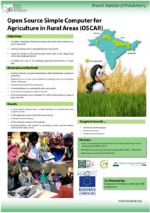 French Institute of Pondicherry  Open Source Simple Computer for Agriculture in Rural Areas (OSCAR) Objectives 