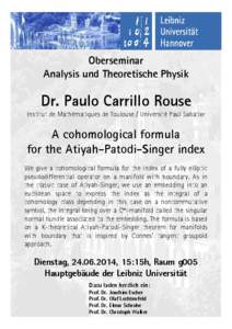 Oberseminar Analysis und Theoretische Physik Dr. Paulo Carrillo Rouse Institut de Mathématiques de Toulouse / Université Paul Sabatier