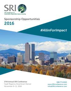 Sponsorship Opportunities  2016 #AllinForImpact  27th Annual SRI Conference