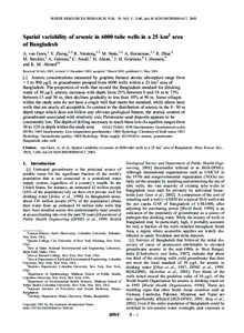 WATER RESOURCES RESEARCH, VOL. 39, NO. 5, 1140, doi:[removed]2002WR001617, 2003  Spatial variability of arsenic in 6000 tube wells in a 25 km2 area of Bangladesh A. van Geen,1 Y. Zheng,1,2 R. Versteeg,1,3 M. Stute,1,4 A. 