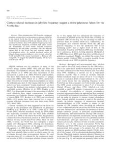 Attrill, Martin J., Jade Wright, and Martin Edwards. Climate-related increases in jellyfish frequency suggest a more gelatinous future for the North Sea. Limnol. Oceanogr., 52(1), 2007, 480–485