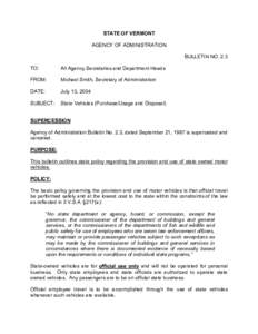 STATE OF VERMONT AGENCY OF ADMINISTRATION BULLETIN NO. 2.3 TO:  All Agency Secretaries and Department Heads