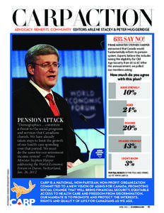 CARPACTION ADVOCACY BENEFITS COMMUNITY EDITORS ARLENE STACEY & PETER MUGGERIDGE 63% SAY NO! PRIME MINISTER STEPHEN HARPER announced that Canada would