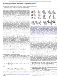 3D Scanning Deformable Objects with a Single RGBD Sensor Mingsong Dou1 , Jonathan Taylor2 , Henry Fuchs1 , Andrew Fitzgibbon2 , Shahram Izadi2 1 Department of Computer Science, UNC-Chapel Hill. 2 Microsoft Research.