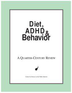 Health / Attention deficit hyperactivity disorder / Feingold diet / Methylphenidate / Food additive / Attention deficit hyperactivity disorder management / Stimulant / Hyperactivity / Food coloring / Attention-deficit hyperactivity disorder / Psychiatry / Medicine