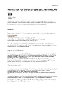 Page 1 of 15  INFORMATION FOR BRITISH CITIZENS DETAINED IN FINLAND This information is provided by the British Embassy in Finland for the convenience of enquirers, but neither Her Majesty’s Government, nor any official