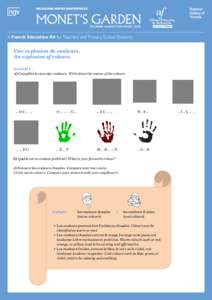 A French Education Kit for Teachers and Primary School Students  Une explosion de couleurs. An explosion of colours. Activité 1 : a) Complète le nom des couleurs. Write down the names of the colours.