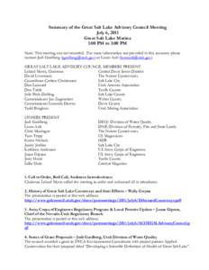 Summary of the Great Salt Lake Advisory Council Meeting July 6, 2011 Great Salt Lake Marina 1:00 PM to 3:00 PM Note: This meeting was not recorded. For more information not provided in this summary please contact Jodi Ga