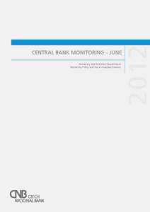 Monetary and Statistics Department Monetary Policy and Fiscal Analyses Division[removed]CENTRAL BANK MONITORING – JUNE