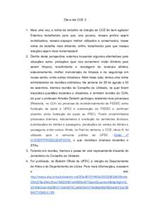 Dia-a-dia CCE 3 1. Mais uma vez, a rotina de trabalho na direção do CCE foi bem agitada! Estamos trabalhando para que, aos poucos, nossos jardins sejam revitalizados, nossos espaços melhor utilizados e conservados, no