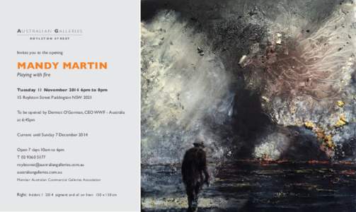 AU S T R A L I A N GA L L E R I E S ROYLSTON STREET Invites you to the opening  MANDY MARTIN