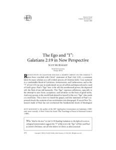 Word & World Volume XX, Number 3 Summer 2000 The Ego and “I”: Galatians 2:19 in New Perspective