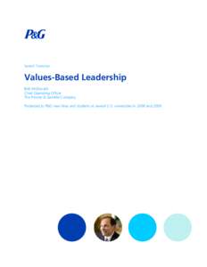 Speech Transcript:  Values-Based Leadership Bob McDonald Chief Operating Officer The Procter & Gamble Company