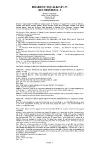 BOARD OF EQUALIZATION RECORD BOOK 3 Board of Equalization Dakota County Courthouse Dakota City, NE June 26, 2002