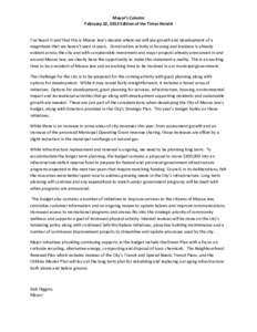 Mayor’s Column February 22, 2013 Edition of the Times Herald I’ve heard it said that this is Moose Jaw’s decade where we will see growth and development of a magnitude that we haven’t seen in years. Construction 