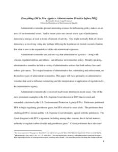 Everything Old is New Again -- Administrative Practice before DEQ By Annette Kovar, Legal Counsel 1 Nebraska Department of Environmental Quality Administrative remedies present interesting avenues for influencing policy 