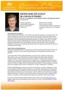 PROFESSOR JONATHAN BLAND-HAWTHORN Hector: a revolutionary survey machine to discover how galaxies formed (FL140100278) Current Organisation Administering Organisation