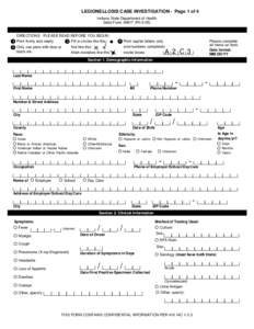 LEGIONELLOSIS CASE INVESTIGATION - Page 1 of 4 Indiana State Department of Health State Form[removed]R1[removed]DIRECTIONS - PLEASE READ BEFORE YOU BEGIN: 3 Fill in circles like this:
